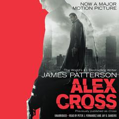 Alex Cross: Also published as CROSS Audiobook, by James Patterson