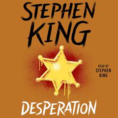Desperation Audiobook, by Stephen King