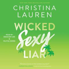 Wicked Sexy Liar Audiobook, by Christina Lauren
