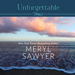 Unforgettable Audiobook, by Meryl Sawyer