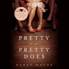 Pretty Is As Pretty Does Audiobook, by Debby Mayne