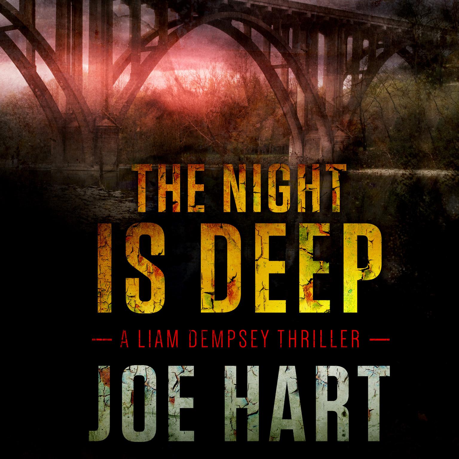 The Night Is Deep Audiobook, by Joe Hart