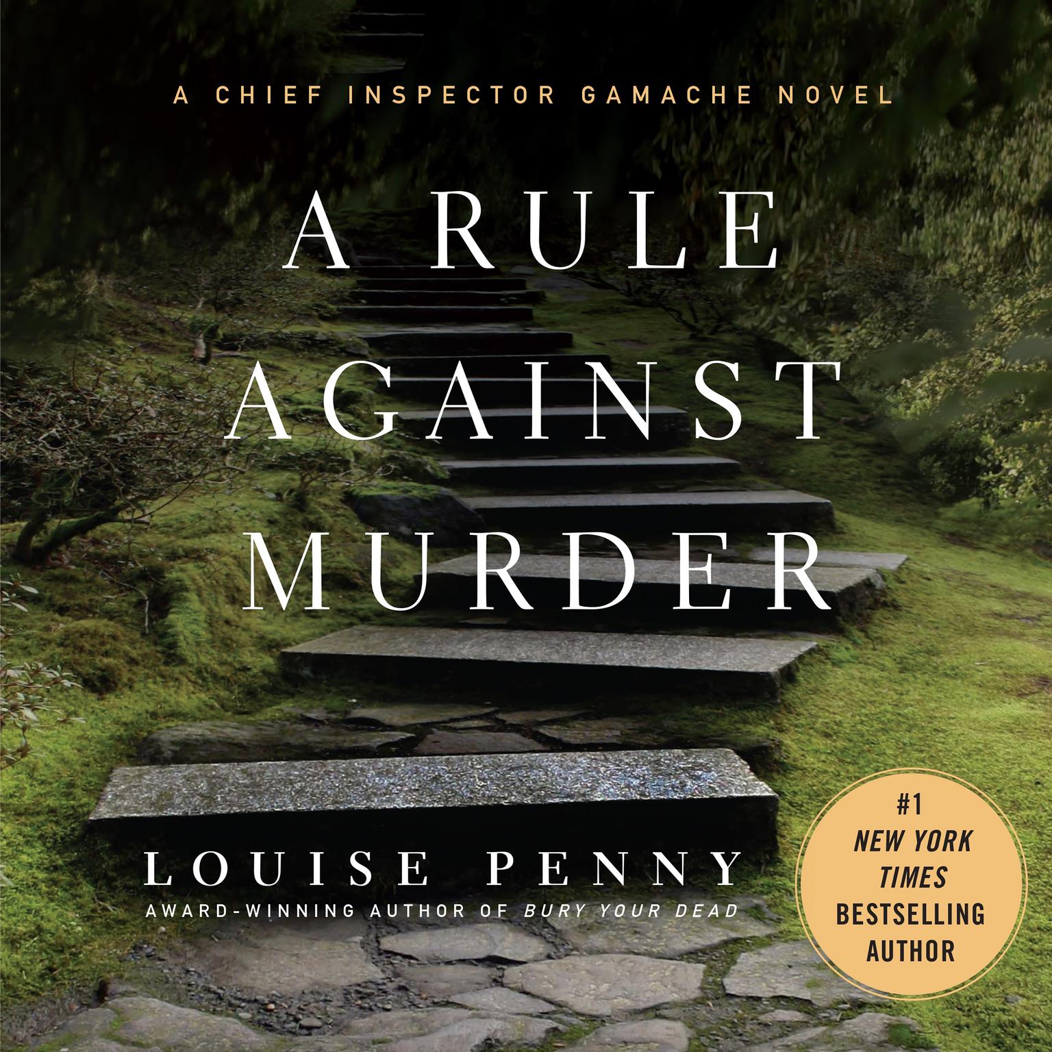 A Rule Against Murder: A Chief Inspector Gamache Novel Audiobook, by Louise Penny