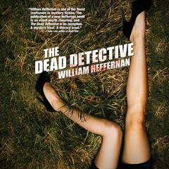 The Dead Detective Audiobook, by William Heffernan