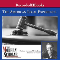 The American Legal Experience Audiobook, by Lawrence M. Friedman