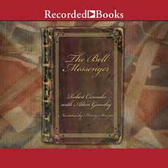 The Bell Messenger Audiobook, by Robert Cornuke