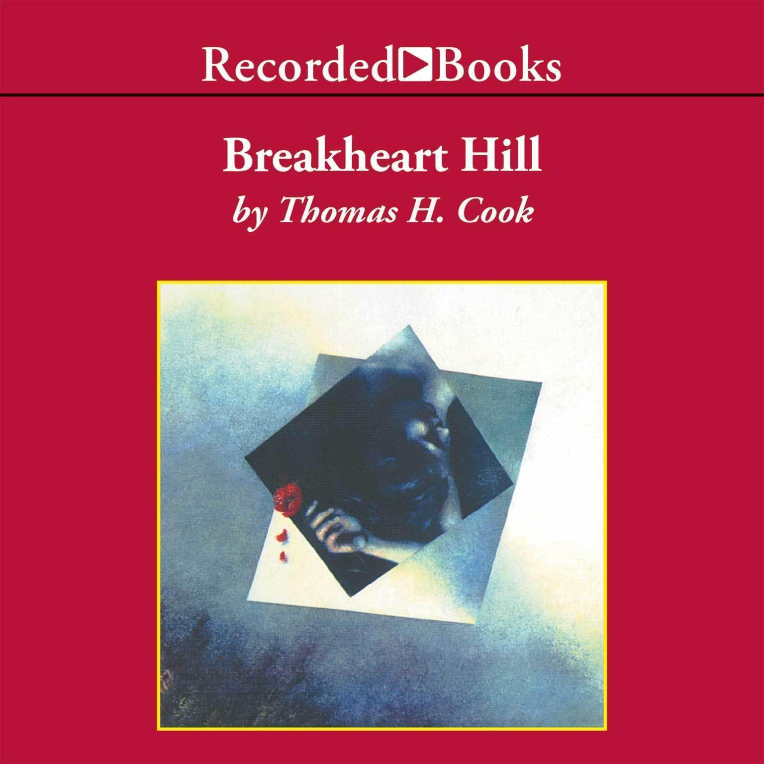 Breakheart Hill Audiobook, by Thomas H. Cook
