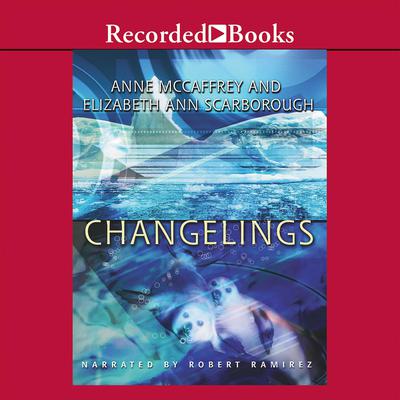 Changelings Audiobook, by Anne McCaffrey