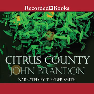 Citrus County Audiobook, by John Brandon