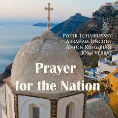 Prayer for the Nation Audiobook, by Abraham Lincoln