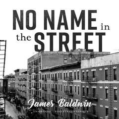 No Name in the Street Audiobook, by James Baldwin