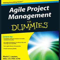 Agile Project Management for Dummies Audiobook, by Mark C. Layton