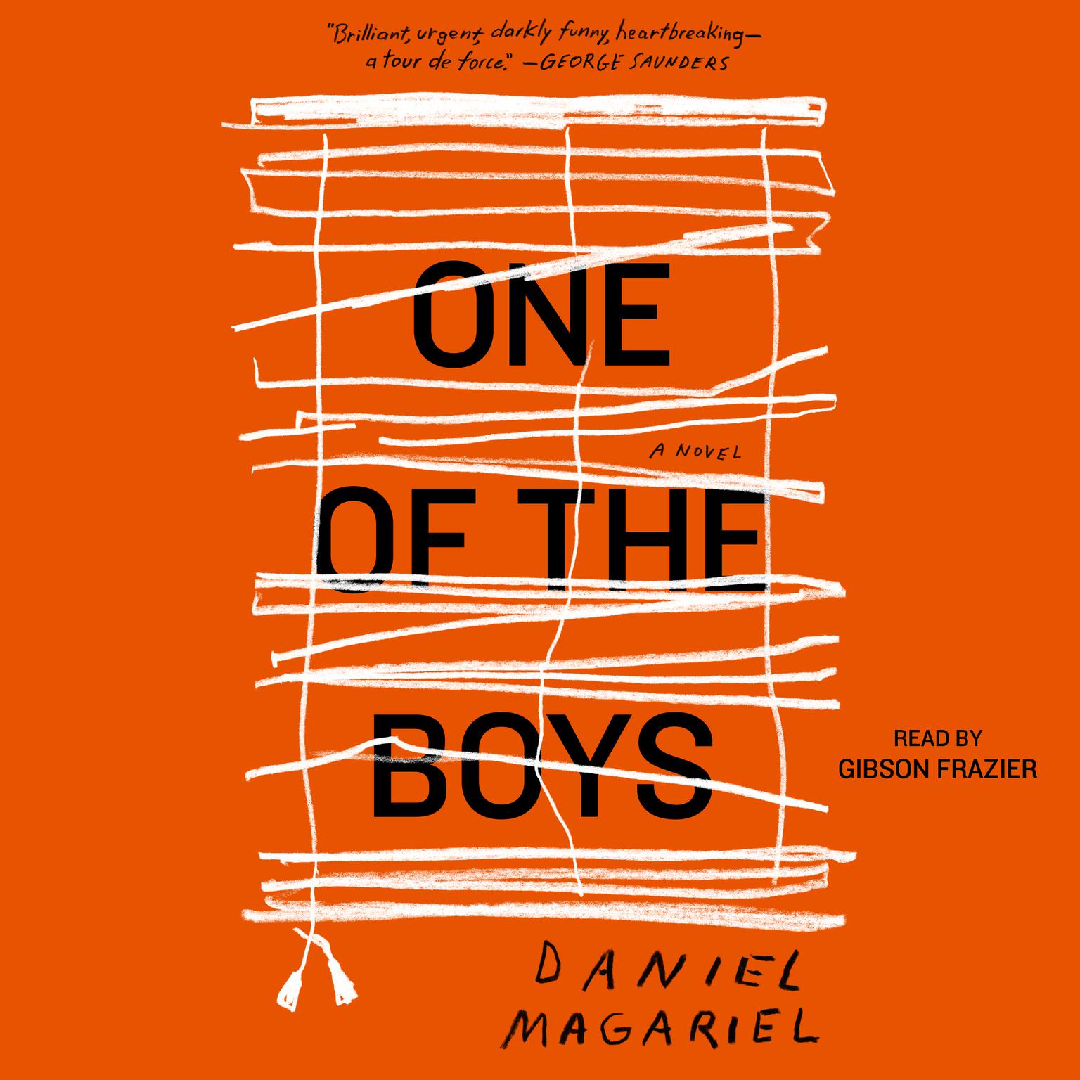 One of the Boys: A Novel Audiobook, by Daniel Magariel