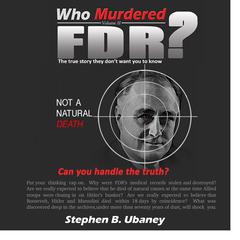 Who Murdered FDR? Audiobook, by Stephen B.  Ubaney 