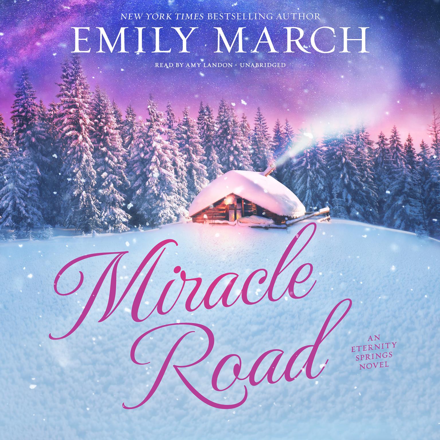 Miracle Road: An Eternity Springs Novel Audiobook, by Emily March