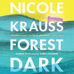 Forest Dark: A Novel Audiobook, by Nicole Krauss