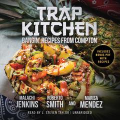 Trap Kitchen Audiobook, by Malachi Jenkins