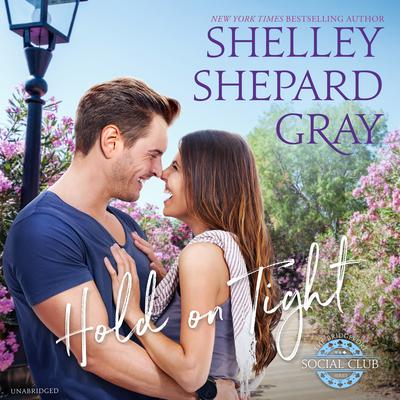 Hold On Tight Audiobook, by Shelley Shepard Gray