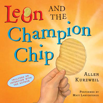 Leon and the Champion Chip Audiobook, by Allen Kurzweil