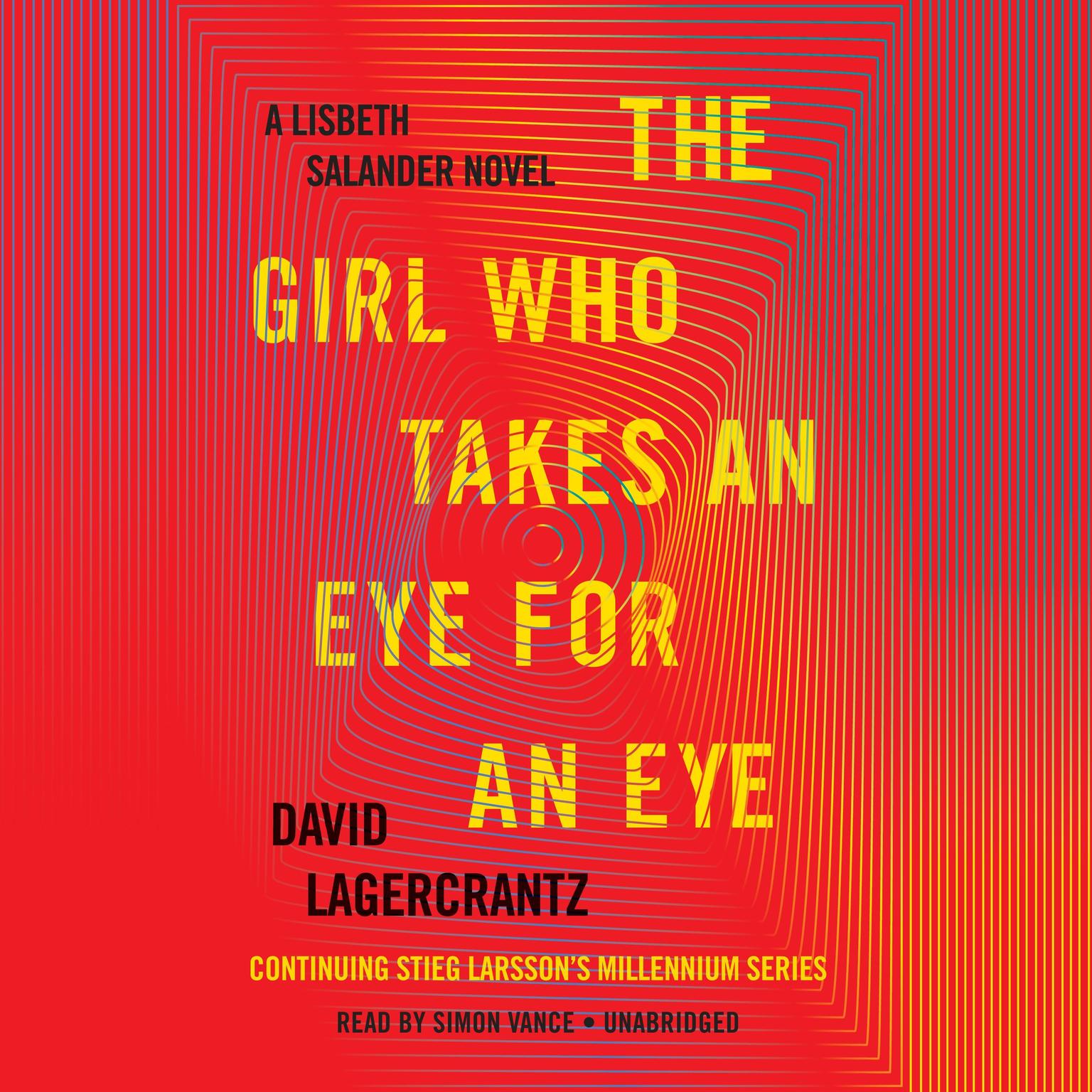The Girl Who Takes an Eye for an Eye: A Lisbeth Salander novel, continuing Stieg Larssons Millennium Series Audiobook, by David Lagercrantz