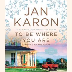 To Be Where You Are Audiobook, by 