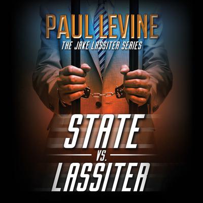 State vs. Lassiter Audiobook, by Paul Levine