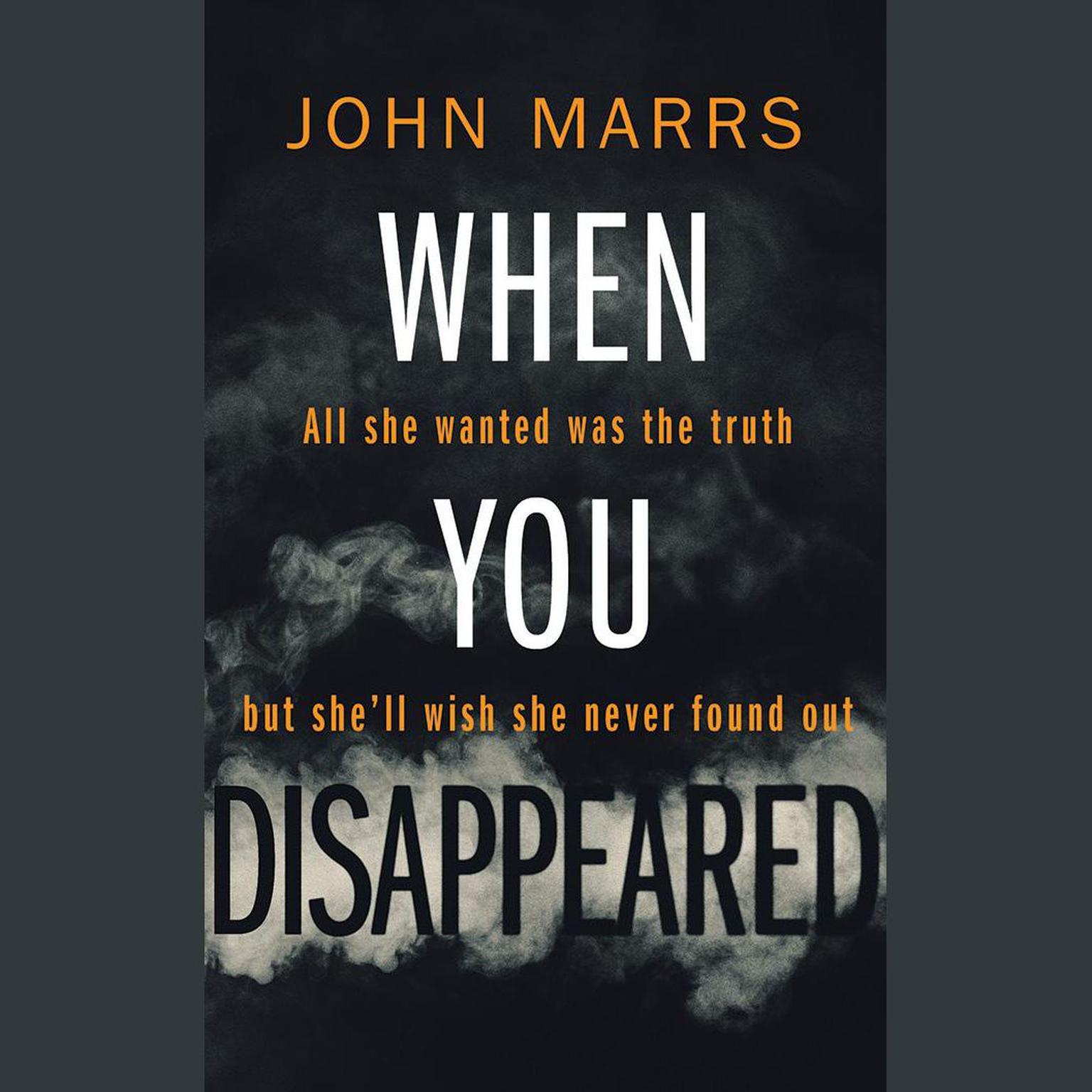 When You Disappeared Audiobook, by John Marrs