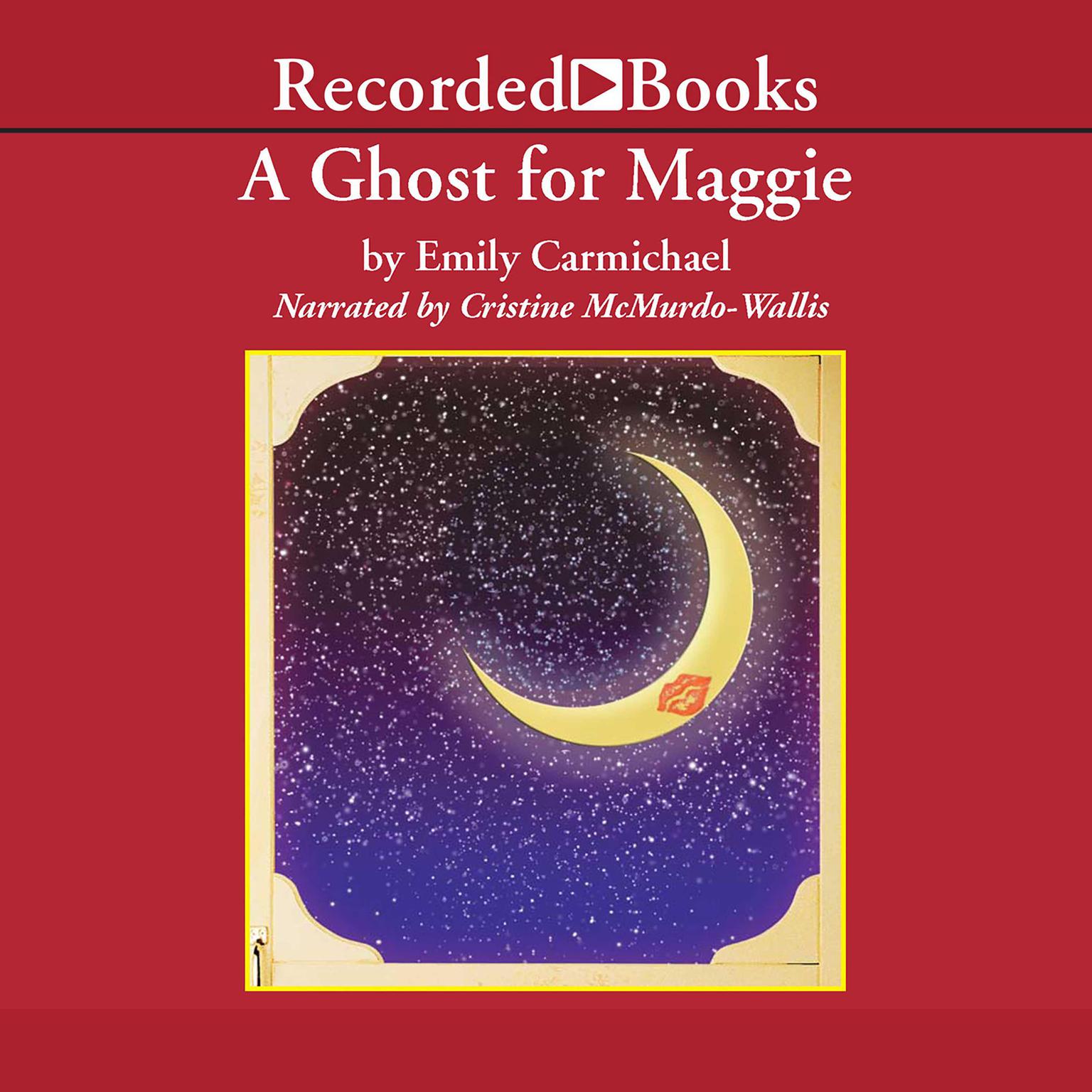 A Ghost for Maggie Audiobook, by Emily Carmichael