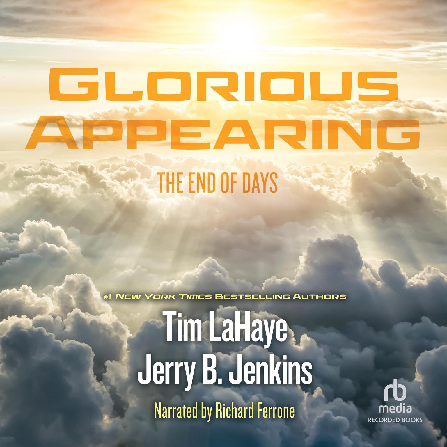 Glorious Appearing: The End of Days Audiobook, by Jerry B. Jenkins
