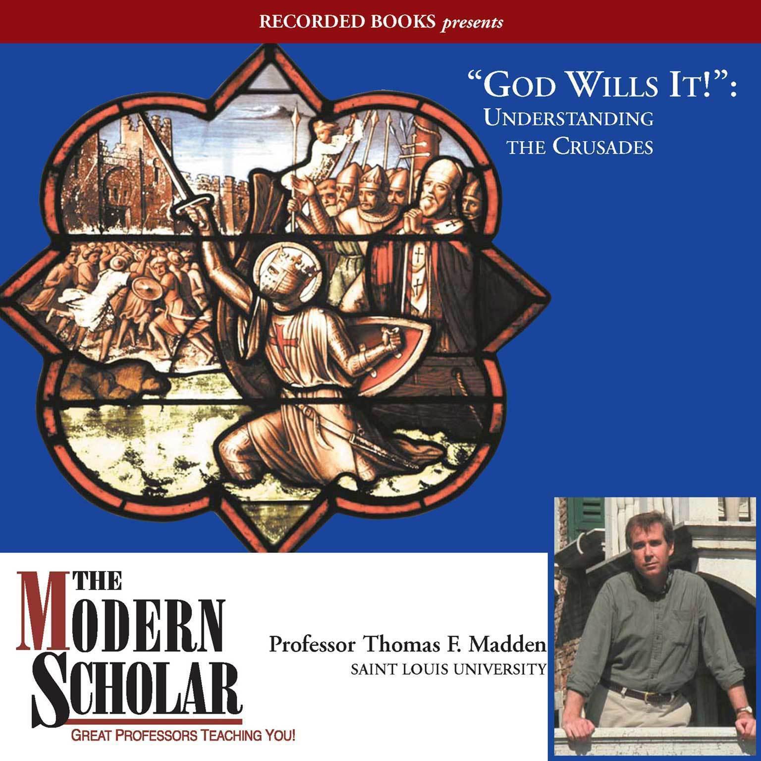 God Wills It!: Understanding the Crusades Audiobook, by Thomas F. Madden