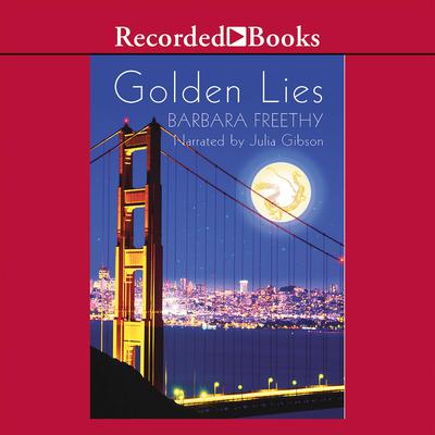 Golden Lies Audiobook, by Barbara Freethy