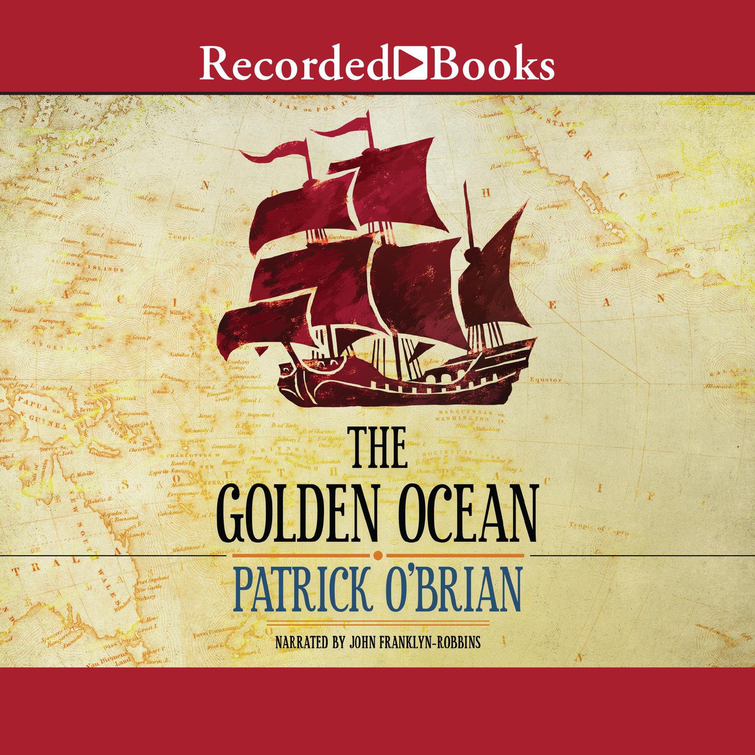 The Golden Ocean Audiobook, by Patrick O'Brian