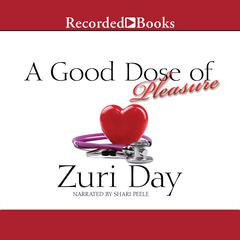 A Good Dose of Pleasure Audiobook, by Zuri Day