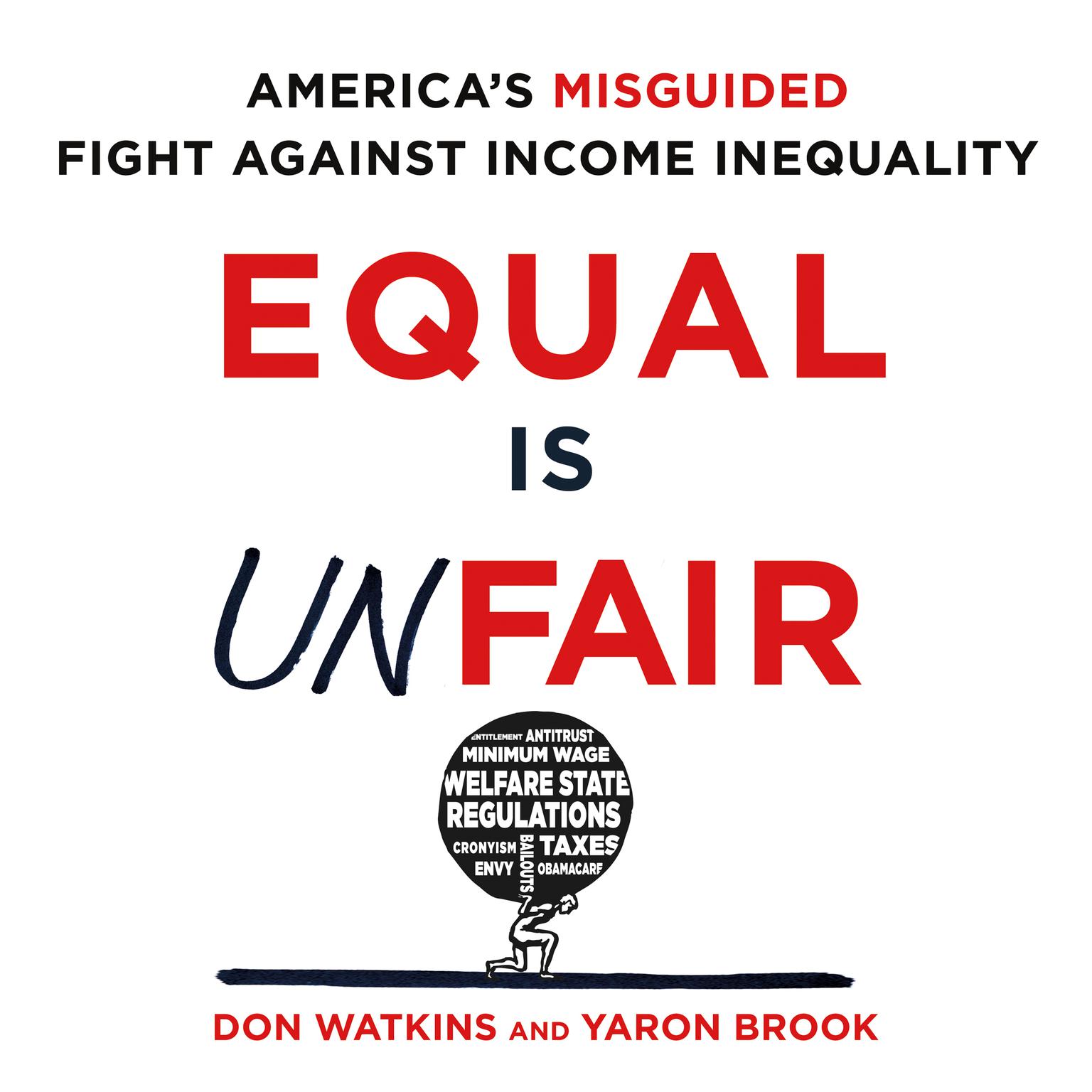 Equal is Unfair: Americas Misguided Fight Against Income Inequality Audiobook, by Don Watkins