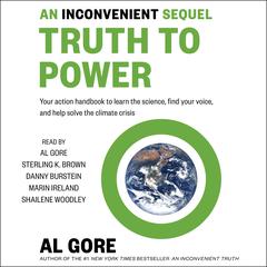 An Inconvenient Sequel: Truth to Power Audiobook, by Al Gore