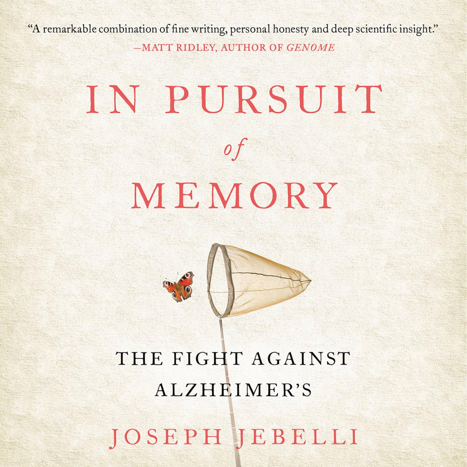 In Pursuit of Memory: The Fight Against Alzheimers Audiobook, by Joseph Jebelli