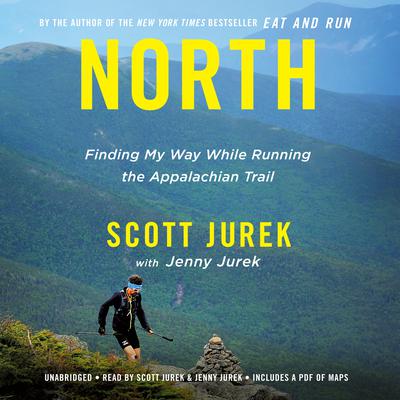 North: Finding My Way While Running the Appalachian Trail Audiobook, by 