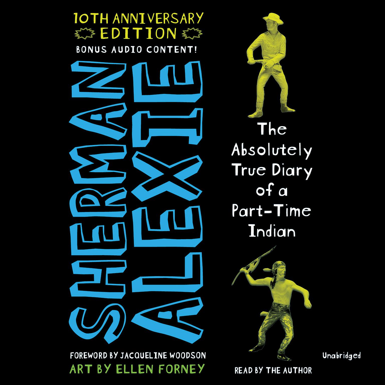 The Absolutely True Diary of a Part-Time Indian (10th Anniversary Edition) Audiobook, by Sherman Alexie