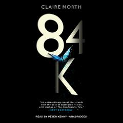 84K Audiobook, by Claire North