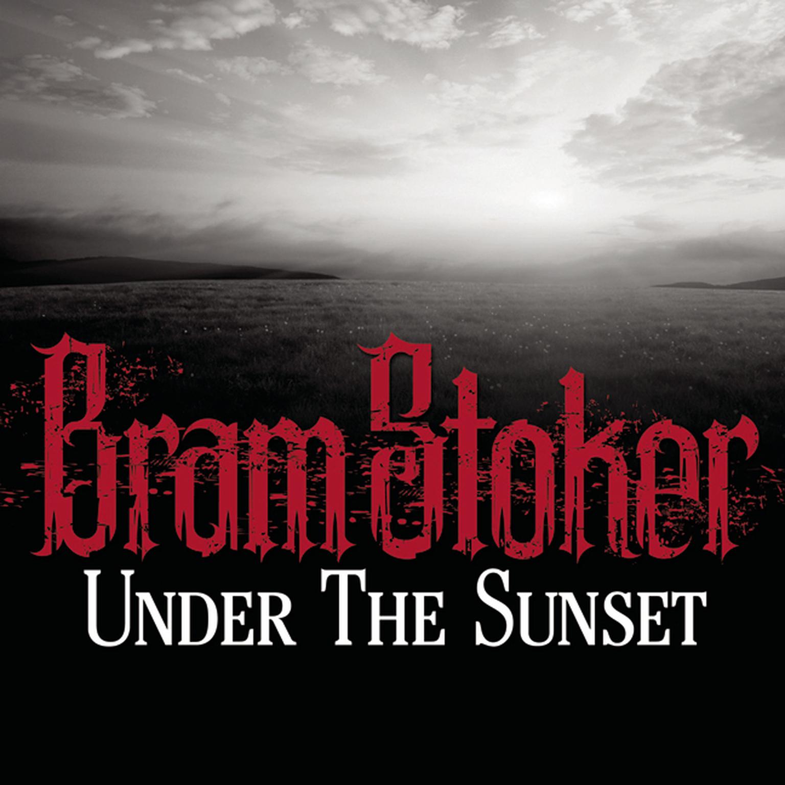 Under the Sunset Audiobook, by Bram Stoker