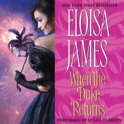 When the Duke Returns Audiobook, by Eloisa James