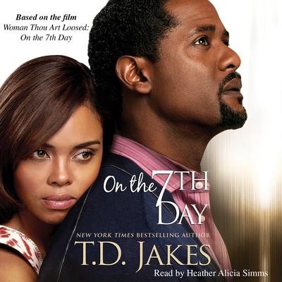 On the 7th Day Audiobook, by T. D. Jakes