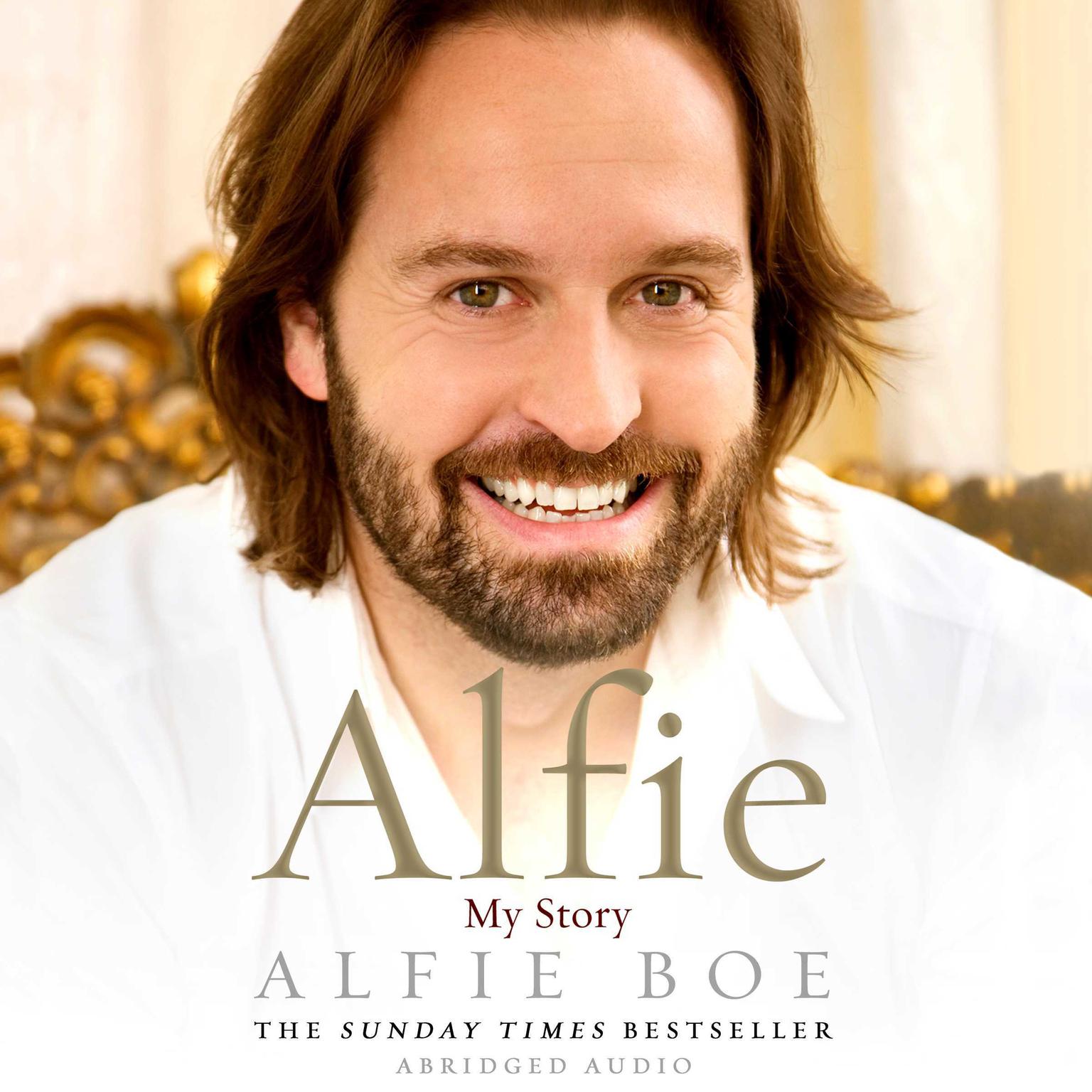 Alfie (Abridged): My Story Audiobook, by Alfie Boe