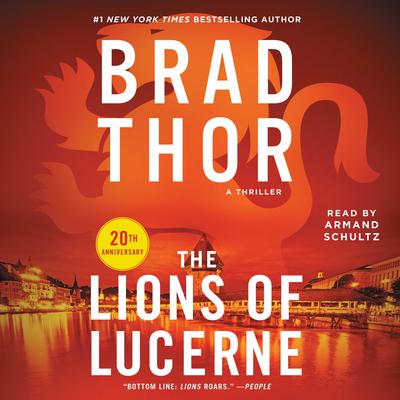The Lions of Lucerne Audiobook, by Brad Thor