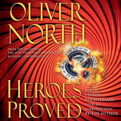 Heroes Proved Audiobook, by Oliver North