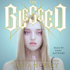 The Blessed Audiobook, by Tonya Hurley