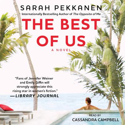 The Best of Us: A Novel Audiobook, by Sarah Pekkanen