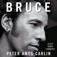 Bruce Audiobook, by Peter Ames Carlin