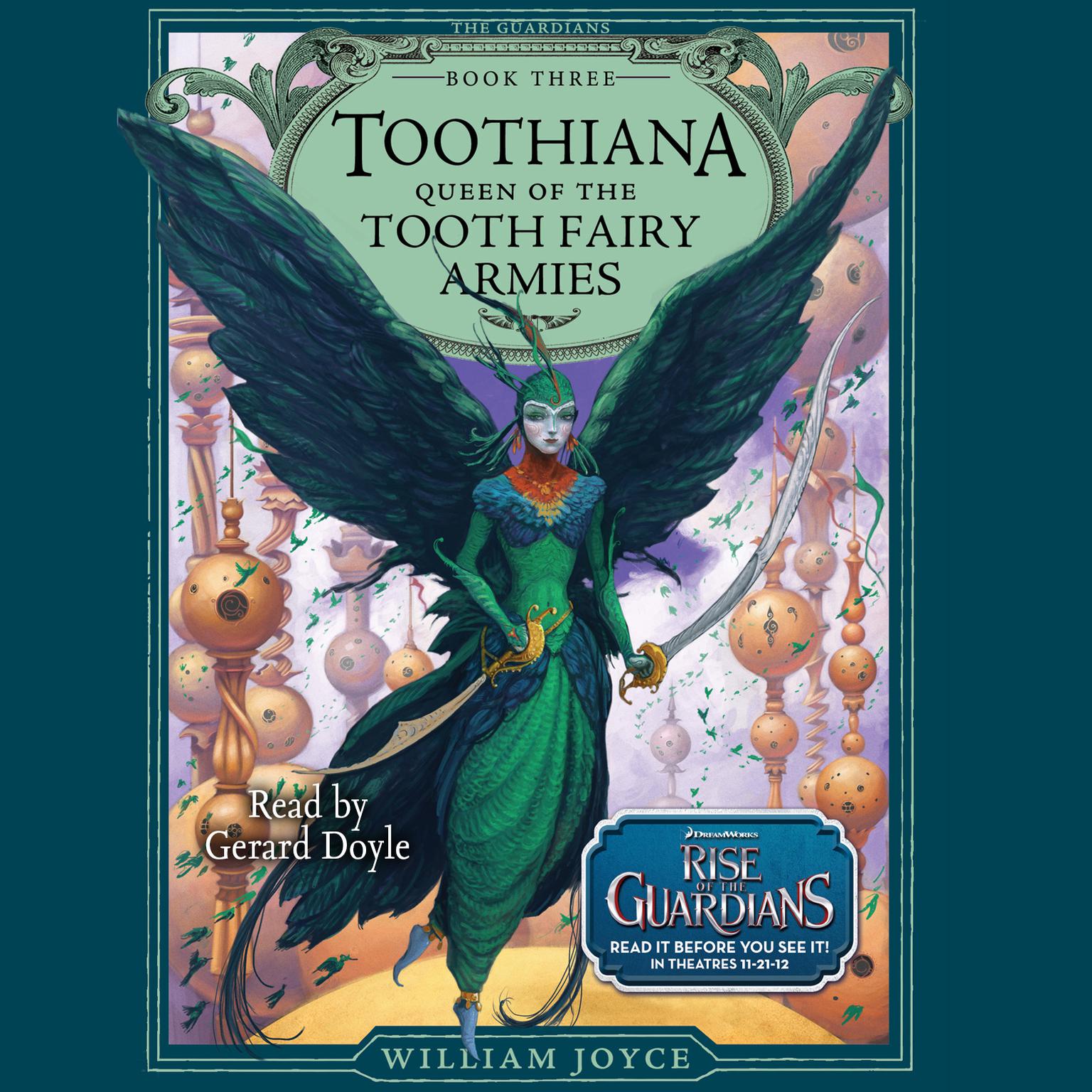 Toothiana: Queen of the Tooth Fairy Armies Audiobook, by William Joyce