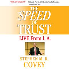 The Speed of Trust: The One Thing That Changes Everything Audiobook, by Stephen M. R. Covey